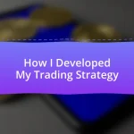 How I Developed My Trading Strategy