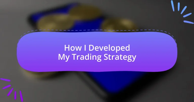 How I Developed My Trading Strategy