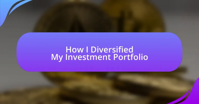 How I Diversified My Investment Portfolio