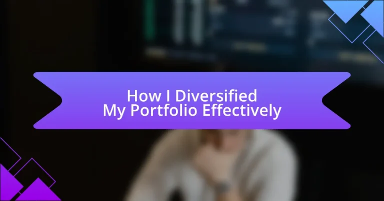 How I Diversified My Portfolio Effectively