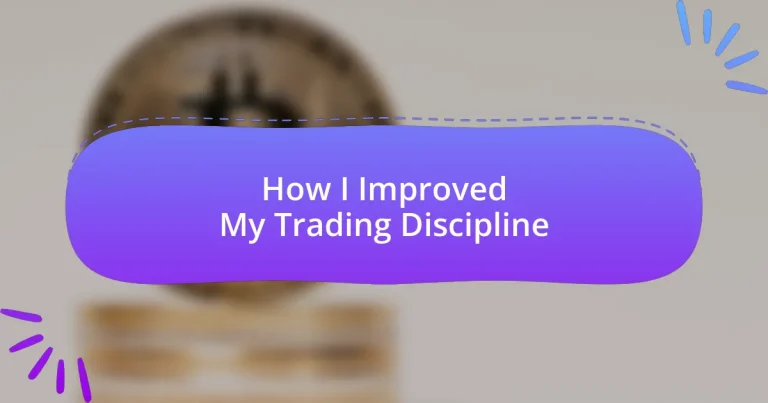 How I Improved My Trading Discipline