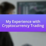 My Experience with Cryptocurrency Trading