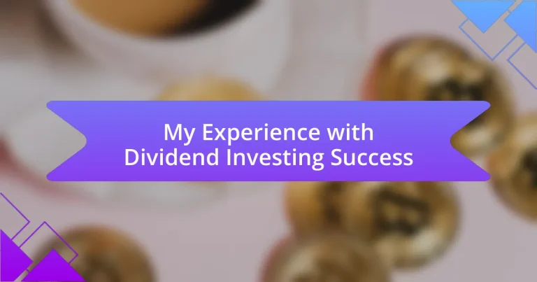 My Experience with Dividend Investing Success