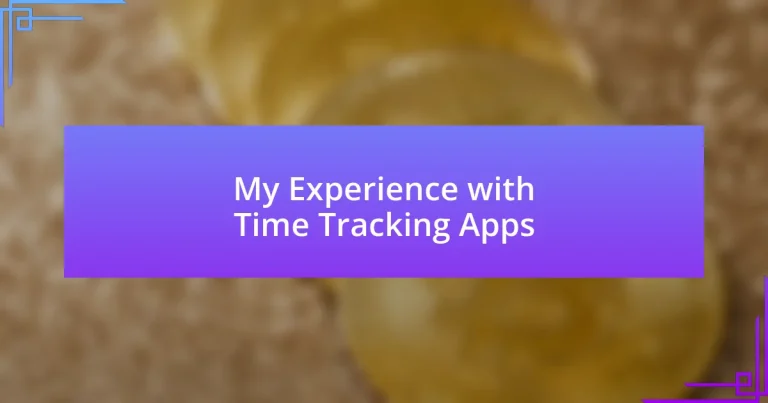 My Experience with Time Tracking Apps