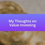 My Thoughts on Value Investing