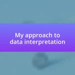 My approach to data interpretation