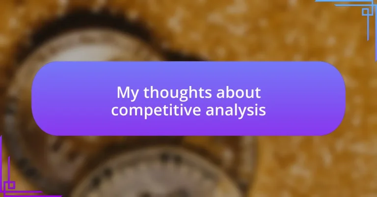 My thoughts about competitive analysis