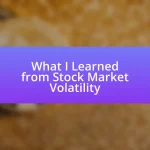 What I Learned from Stock Market Volatility