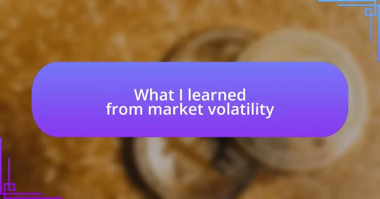 What I learned from market volatility