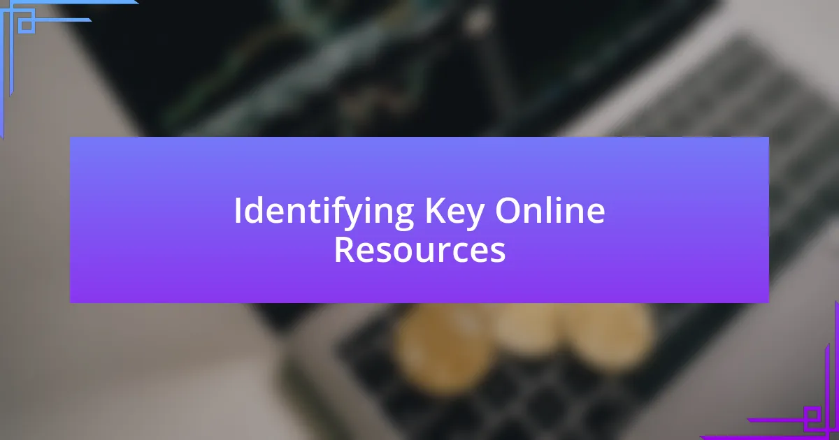 Identifying Key Online Resources