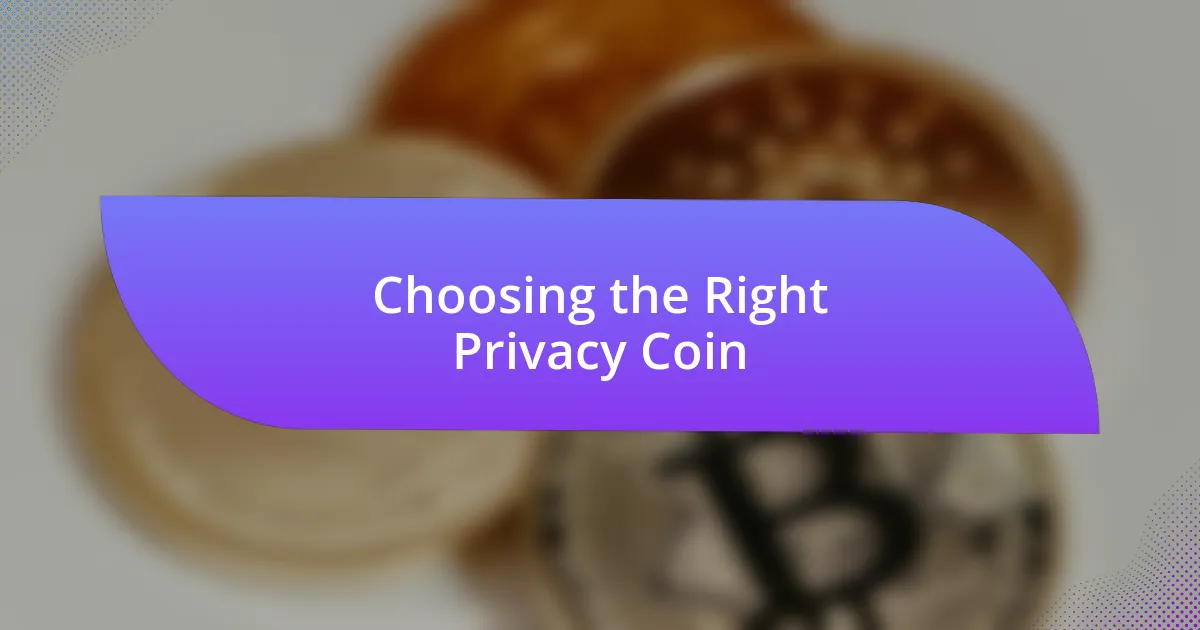 Choosing the Right Privacy Coin