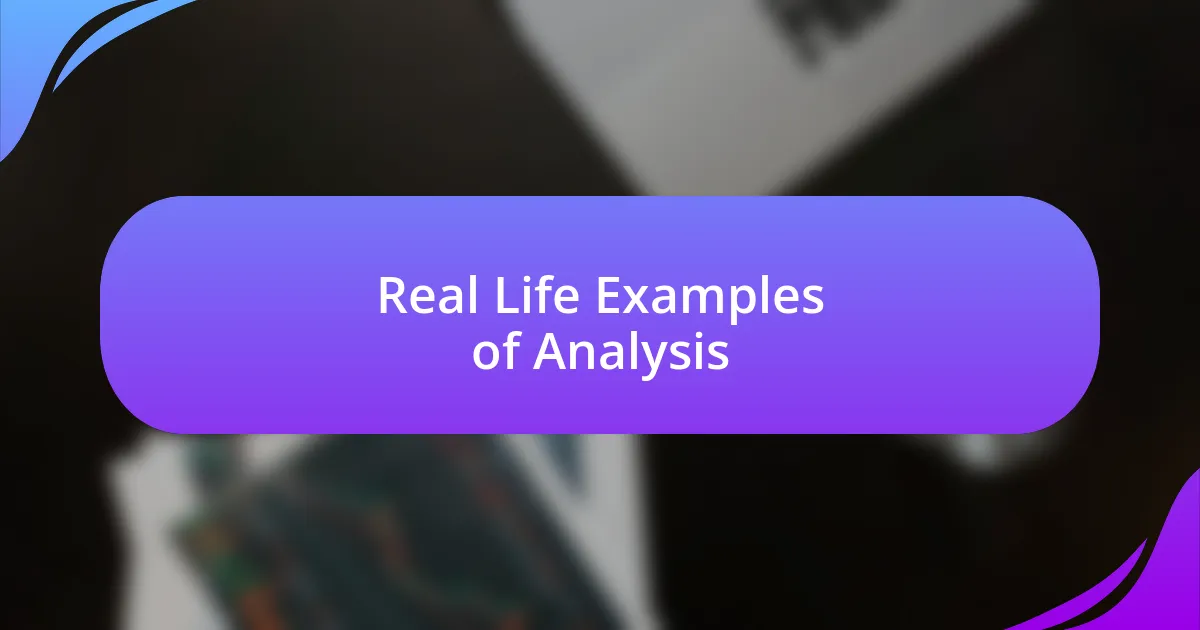 Real Life Examples of Analysis