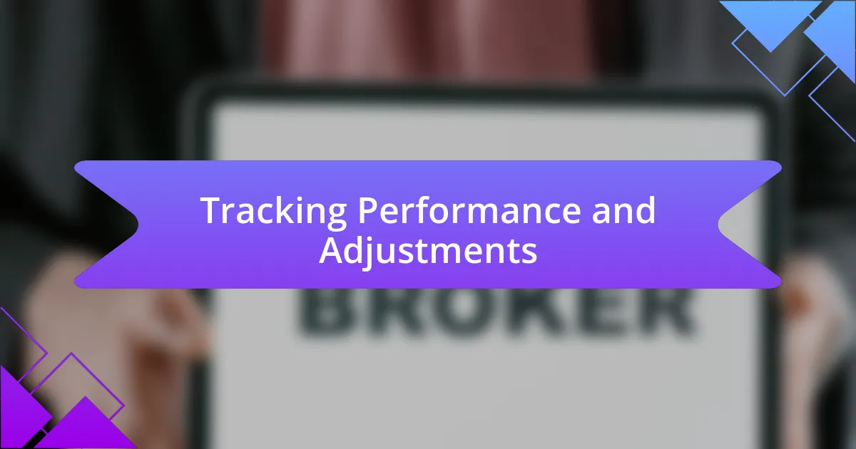 Tracking Performance and Adjustments