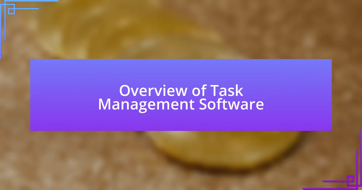 Overview of Task Management Software