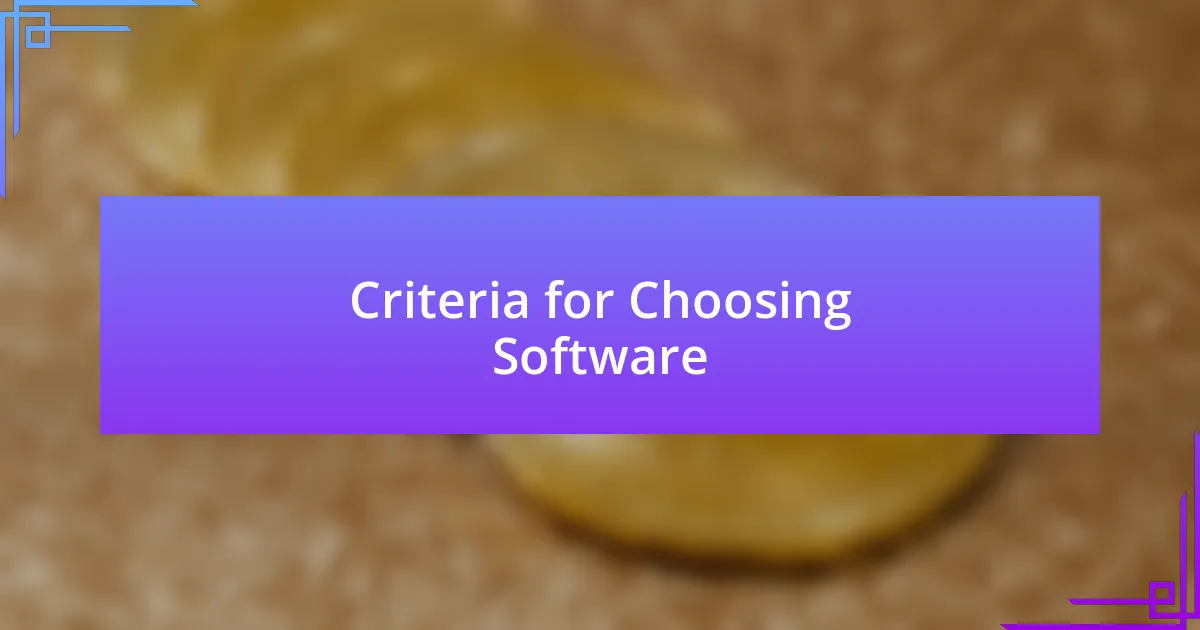 Criteria for Choosing Software