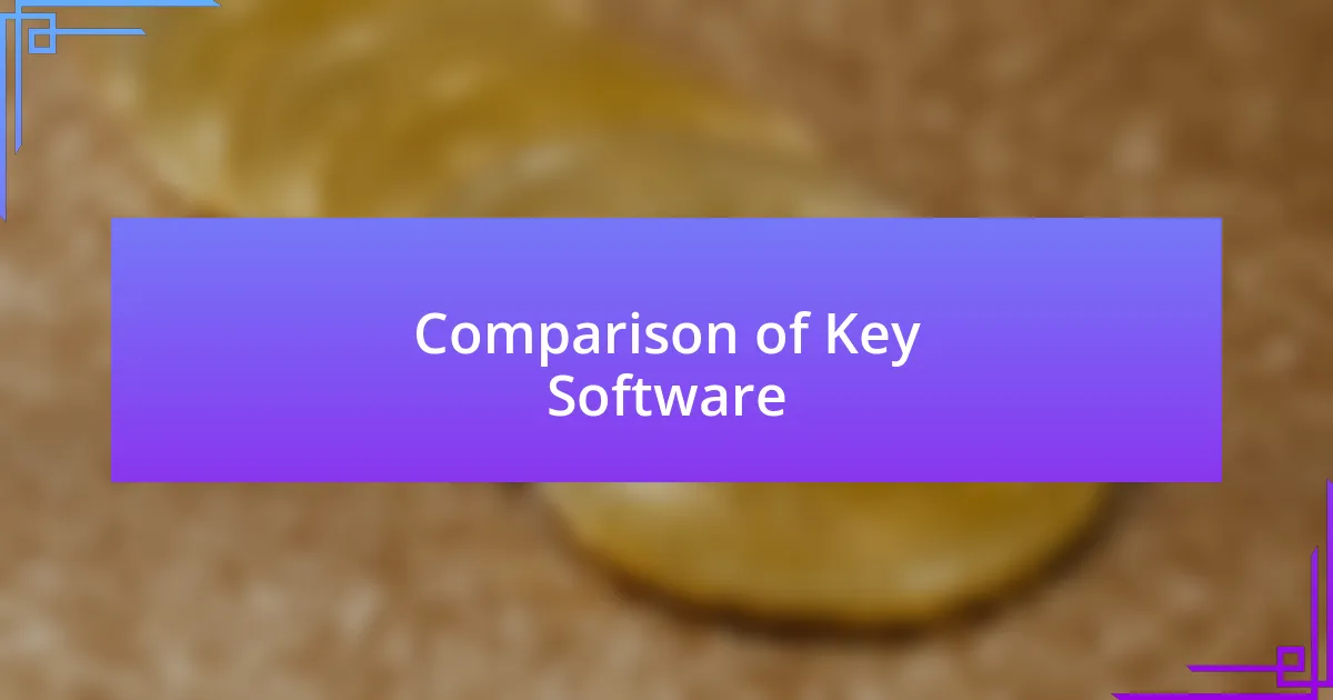 Comparison of Key Software