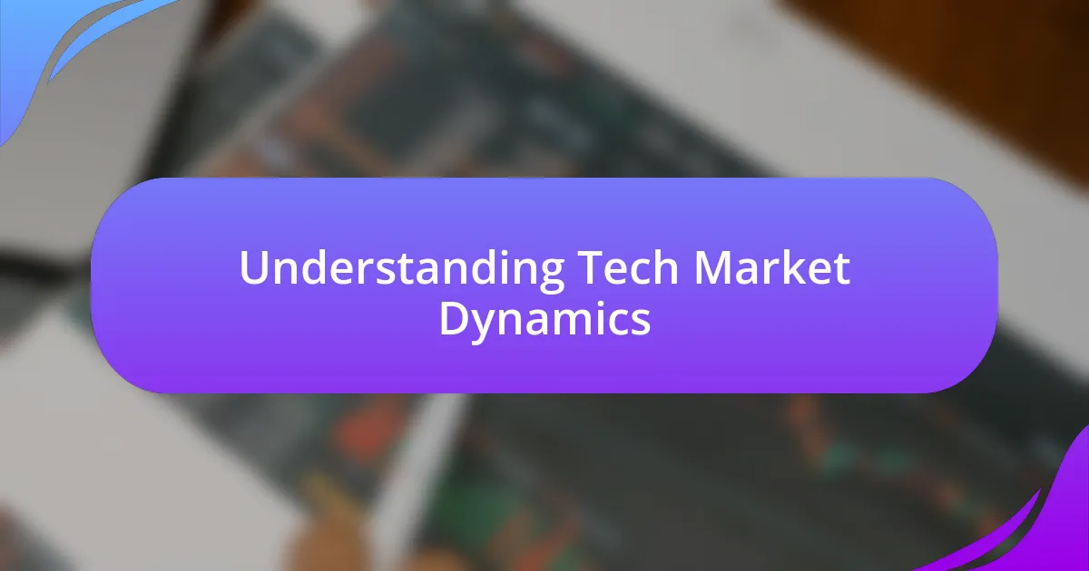 Understanding Tech Market Dynamics