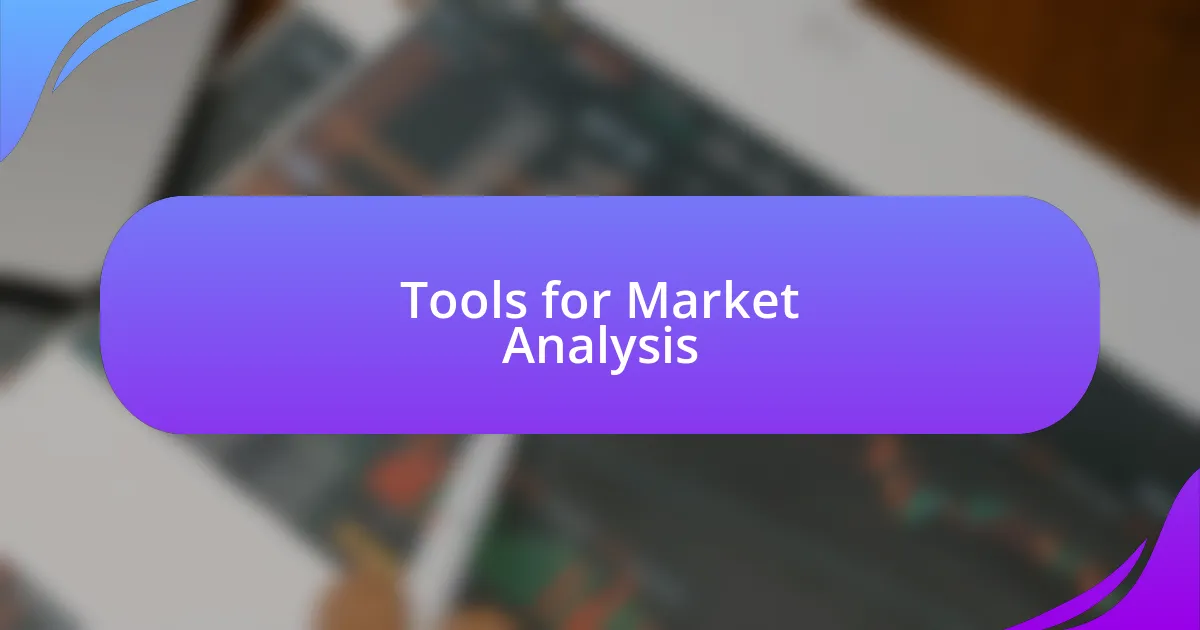 Tools for Market Analysis