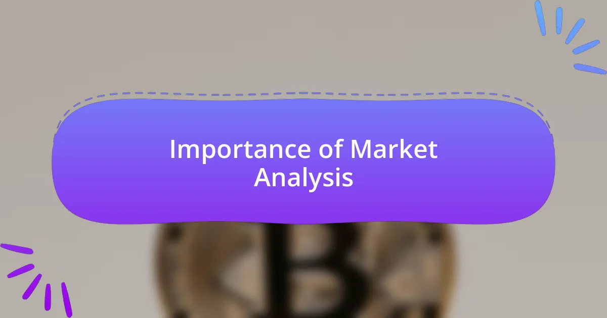 Importance of Market Analysis