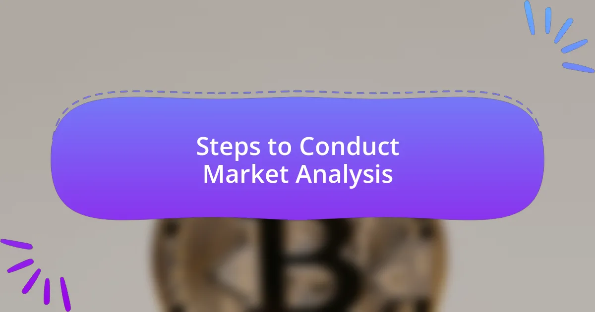 Steps to Conduct Market Analysis