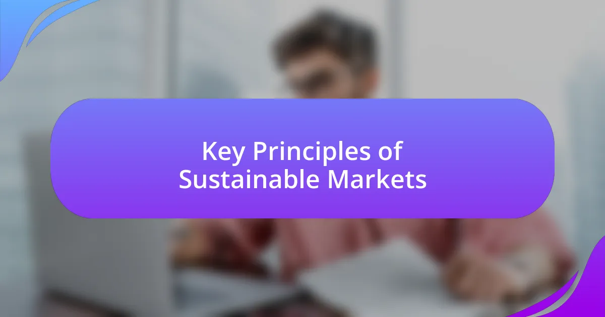 Key Principles of Sustainable Markets