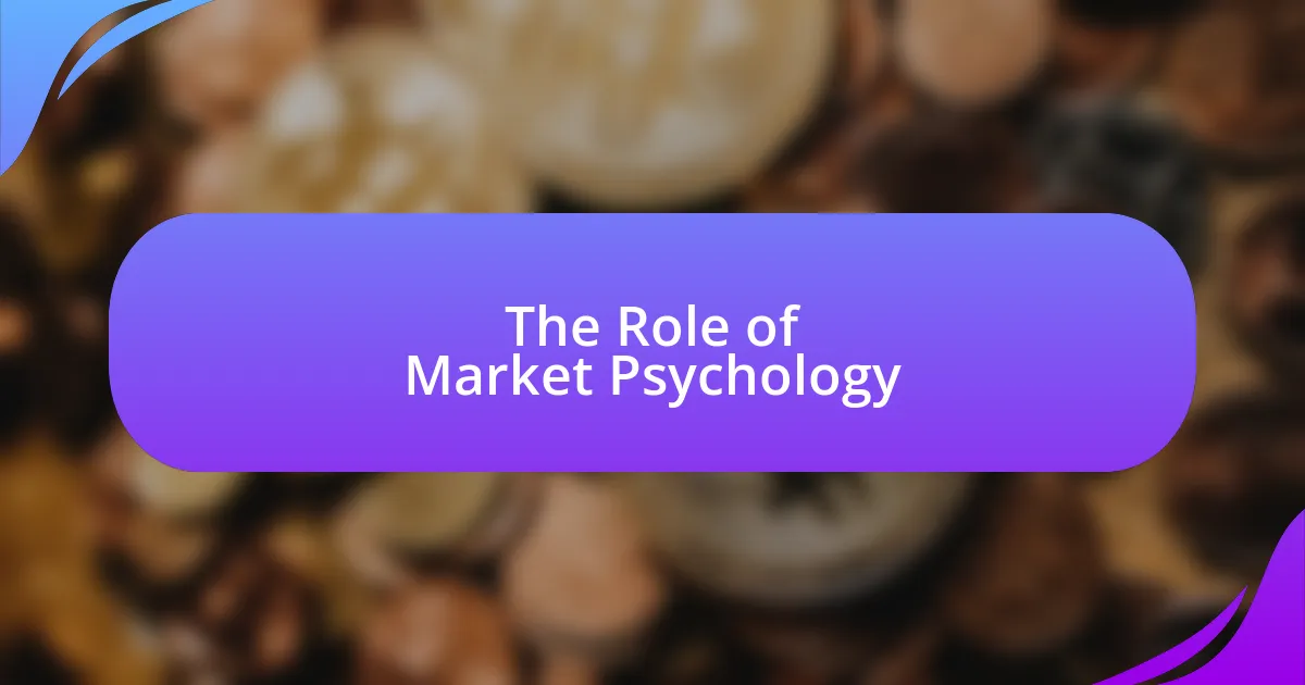 The Role of Market Psychology