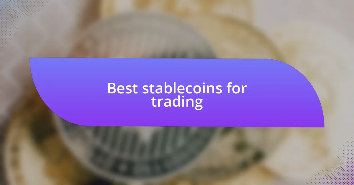 Best stablecoins for trading