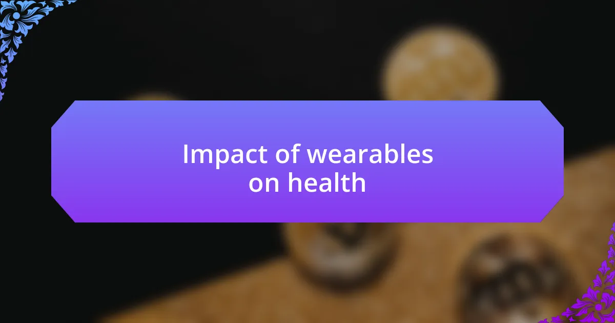 Wearable technology in daily life