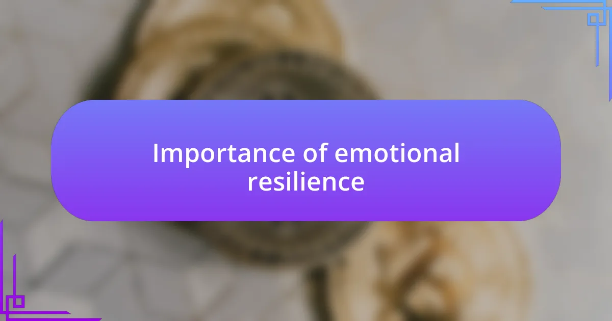 Importance of emotional resilience