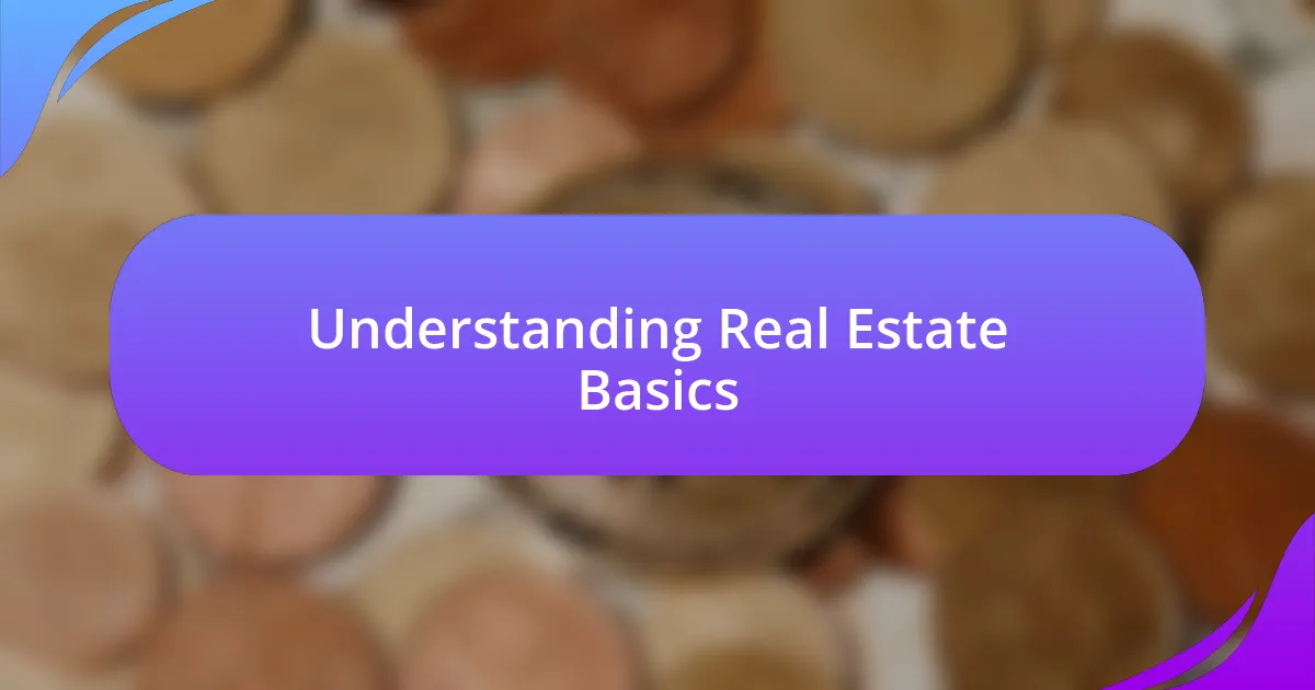 Understanding Real Estate Basics