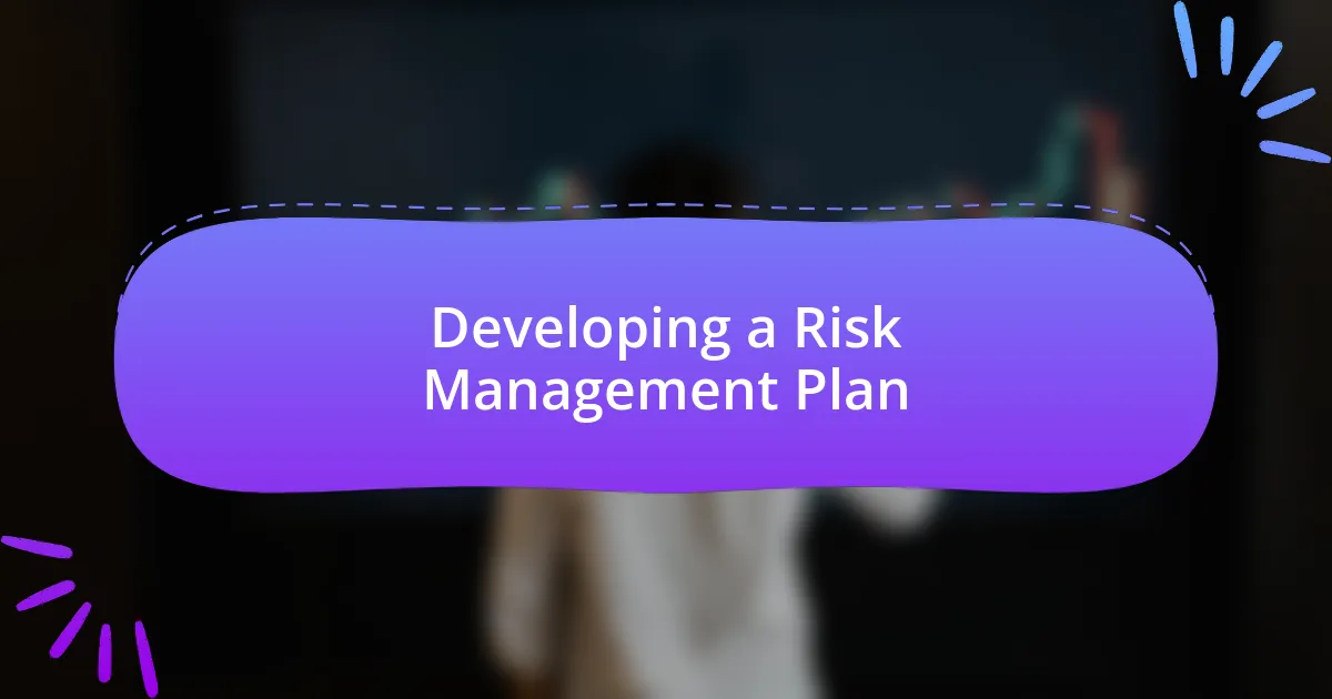 Developing a Risk Management Plan