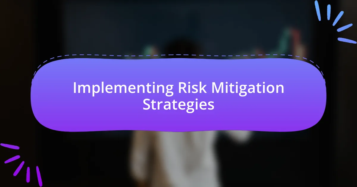 Implementing Risk Mitigation Strategies