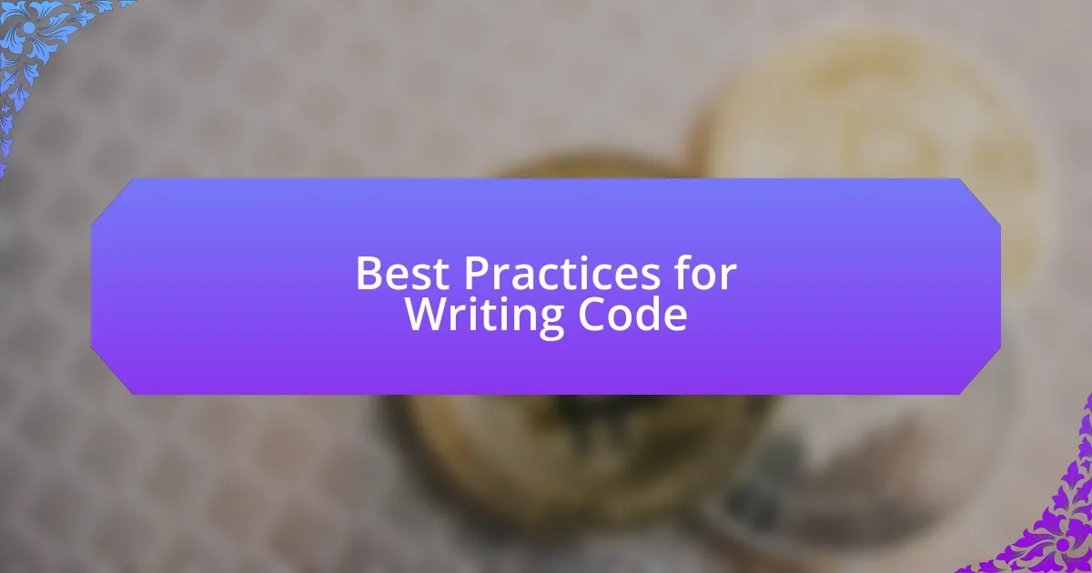 Best Practices for Writing Code